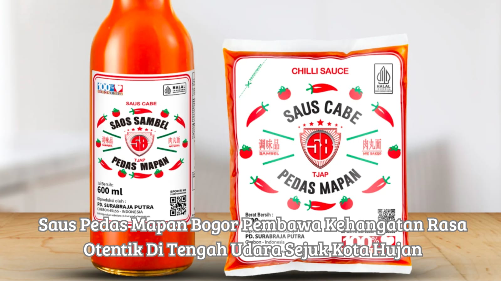 Kemasan botol saus pedas mapan bogor produksi PT Surabrajaputra bersanding dengan sajian tauge goreng dan soto kuning Bogor