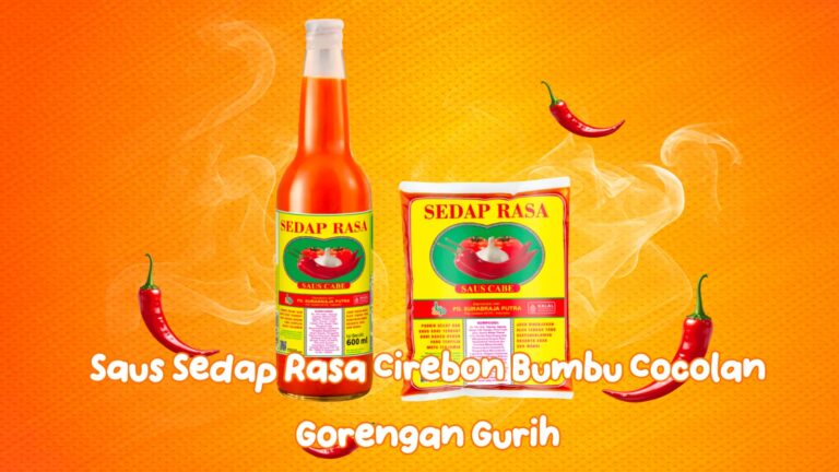 Sajian piring nasi jamblang dan mangkuk empal gentong bersanding dengan kemasan botol saus sedap rasa cirebon buatan PT Surabrajaputra