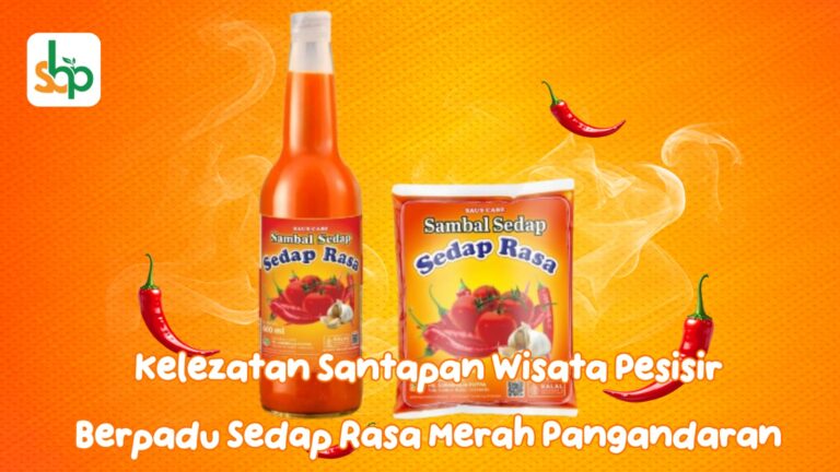 Botol saus Sedap rasa merah pangandaran bersanding rapi dengan sajian ikan bakar khas pantai