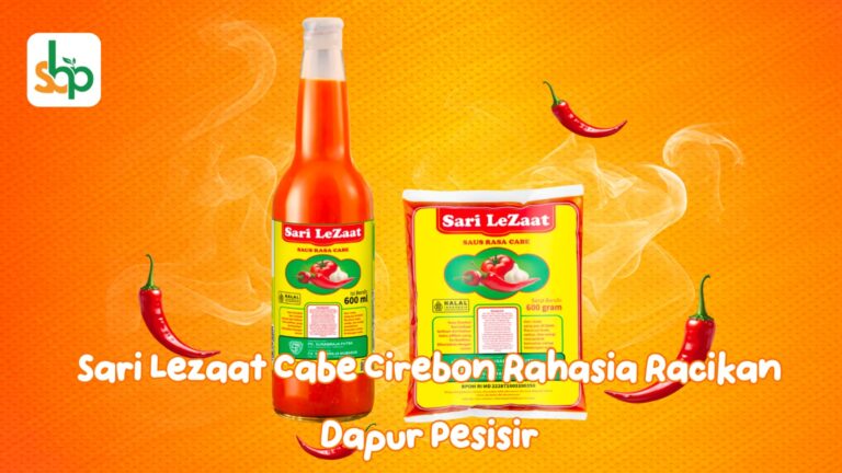 Sajian kuliner khas pesisir Jawa Barat berpadu dengan kemasan botol saus Sari lezaat cabe Cirebon