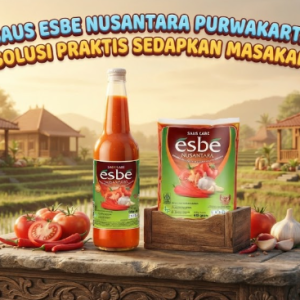 Saus Esbe Nusantara Purwakarta bumbu pilihan berkualitas tinggi untuk keluarga