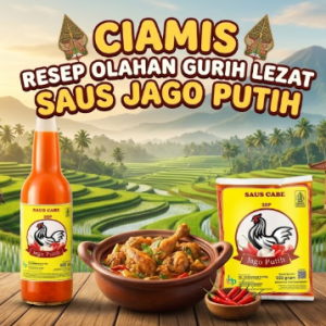 Saus Jago Putih ciamis bumbu andalan untuk racikan menu olahan gurih lezat di rumah