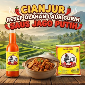 Saus Jago Putih cianjur bumbu andalan untuk racikan menu lauk gurih lezat di rumah